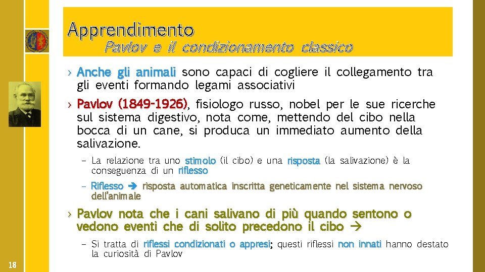 Apprendimento Pavlov e il condizionamento classico › Anche gli animali sono capaci di cogliere