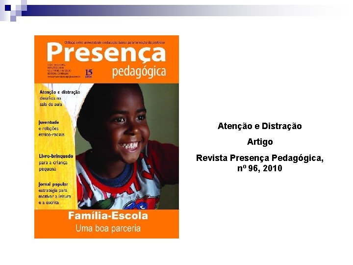 Atenção e Distração Artigo Revista Presença Pedagógica, nº 96, 2010 