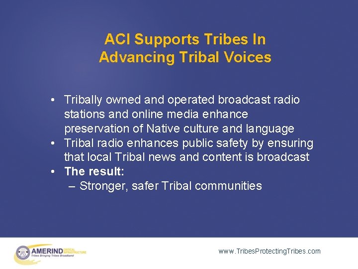 ACI Supports Tribes In Advancing Tribal Voices • Tribally owned and operated broadcast radio