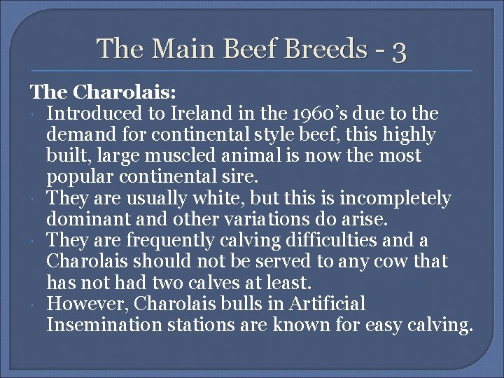 The Main Beef Breeds - 3 The Charolais: Introduced to Ireland in the 1960’s