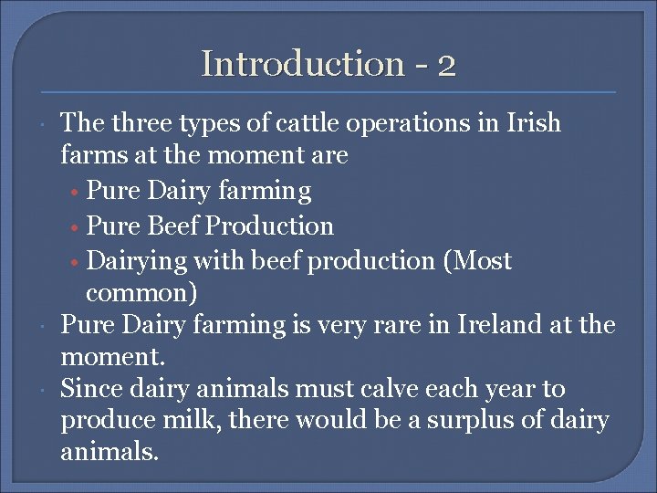Introduction - 2 The three types of cattle operations in Irish farms at the