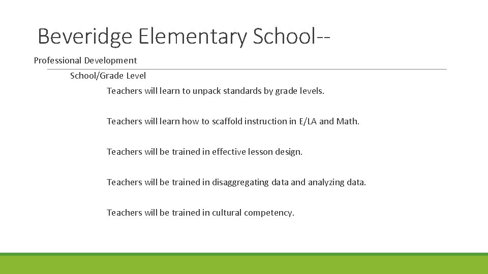 Beveridge Elementary School-Professional Development School/Grade Level Teachers will learn to unpack standards by grade