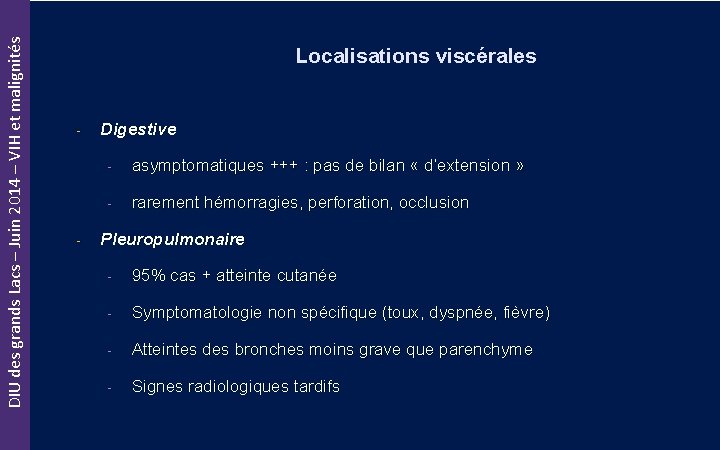 DIU des grands Lacs – Juin 2014 – VIH et malignités Localisations viscérales -
