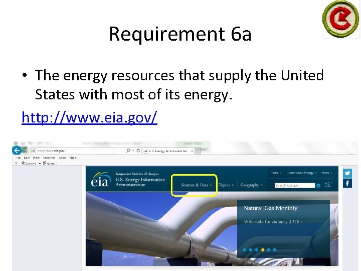 Requirement 6 a • The energy resources that supply the United States with most