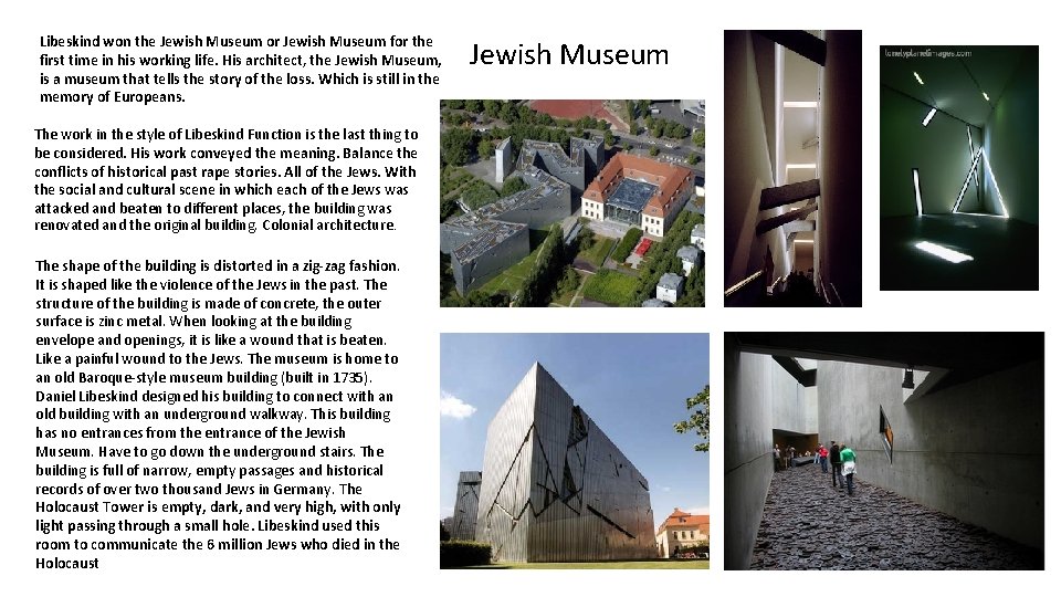 Libeskind won the Jewish Museum or Jewish Museum for the first time in his