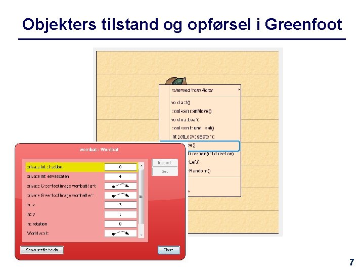 Objekters tilstand og opførsel i Greenfoot 7 