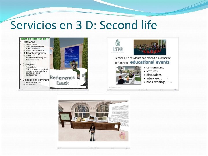 Servicios en 3 D: Second life 