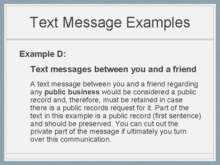 Text Message Examples Example D: Text messages between you and a friend A text
