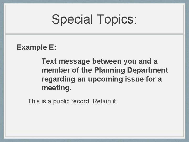 Special Topics: Example E: Text message between you and a member of the Planning