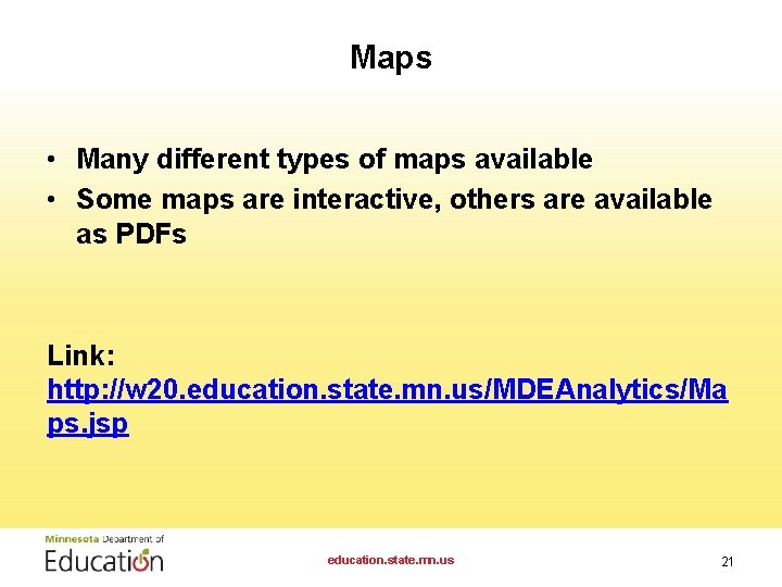 Maps • Many different types of maps available • Some maps are interactive, others