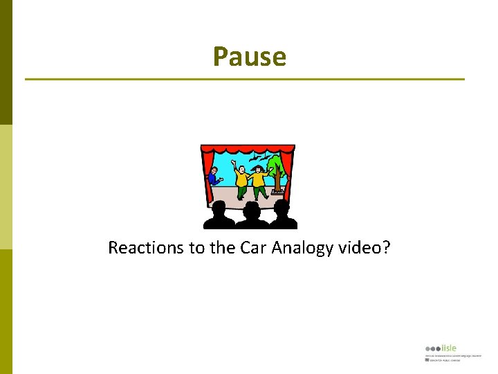 Pause Reactions to the Car Analogy video? 