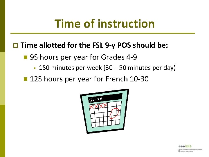 Time of instruction Time allotted for the FSL 9 -y POS should be: 95