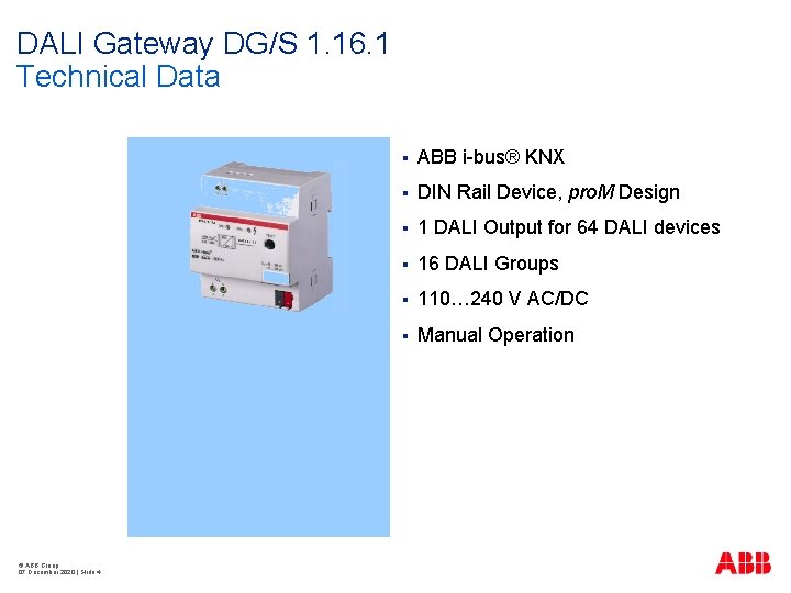 DALI Gateway DG/S 1. 16. 1 Technical Data © ABB Group 07 December 2020