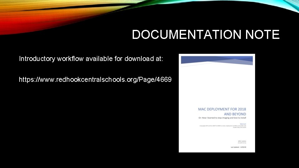DOCUMENTATION NOTE Introductory workflow available for download at: https: //www. redhookcentralschools. org/Page/4669 
