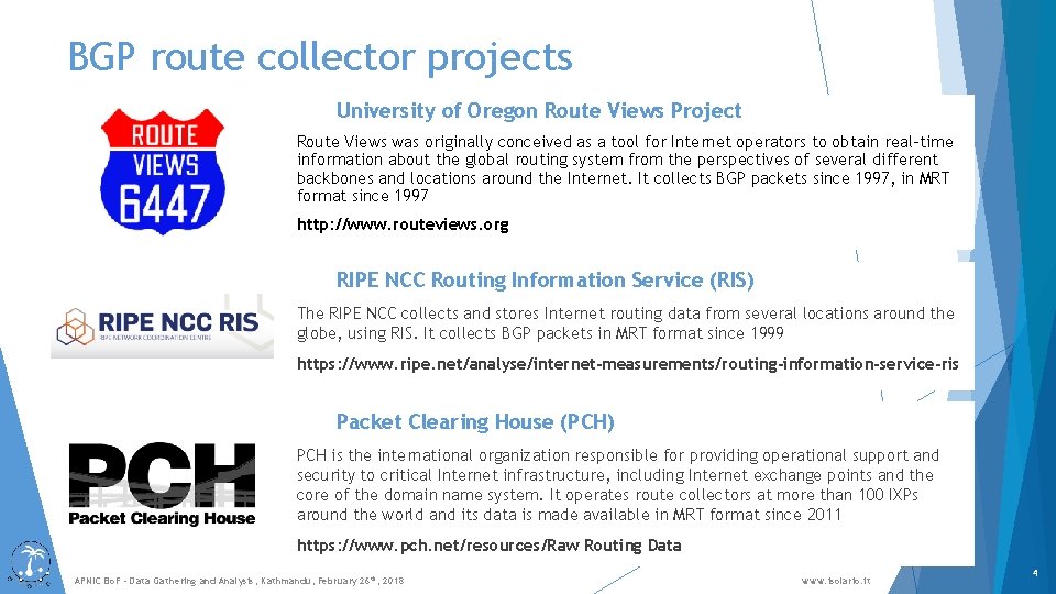 BGP route collector projects University of Oregon Route Views Project Route Views was originally