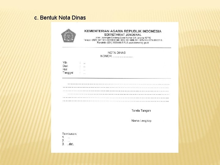 c. Bentuk Nota Dinas c. Bentuk Nota Dinas