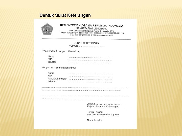 Bentuk Surat Keterangan Bentuk Surat Keterangan
