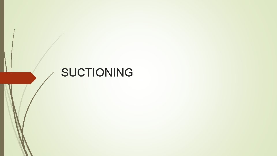 SUCTIONING 