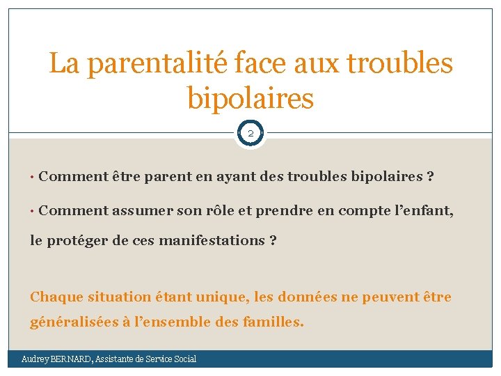 La parentalité face aux troubles bipolaires 2 • Comment être parent en ayant des