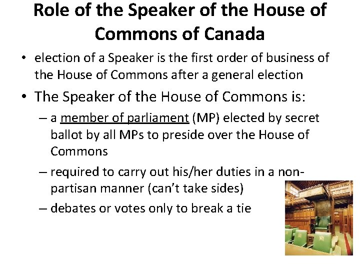 Role of the Speaker of the House of Commons of Canada • election of