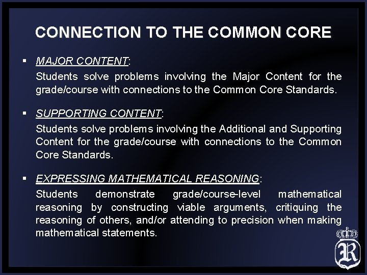 CONNECTION TO THE COMMON CORE § MAJOR CONTENT: Students solve problems involving the Major