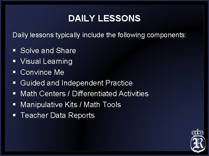 DAILY LESSONS Daily lessons typically include the following components: § § § § Solve