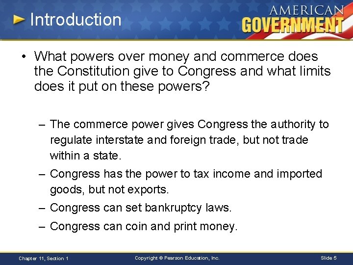 Introduction • What powers over money and commerce does the Constitution give to Congress