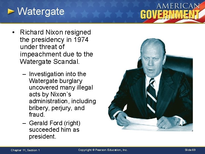 Watergate • Richard Nixon resigned the presidency in 1974 under threat of impeachment due