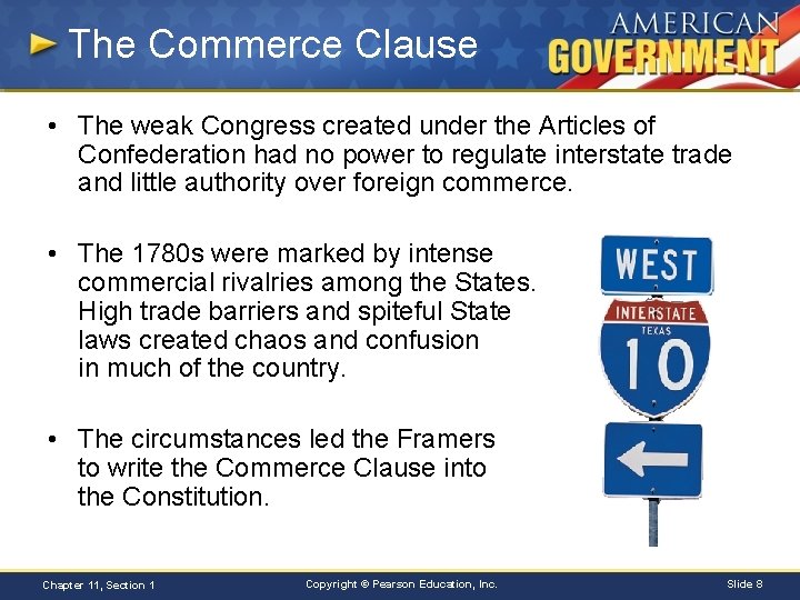 The Commerce Clause • The weak Congress created under the Articles of Confederation had
