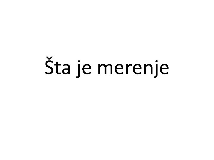 Šta je merenje 