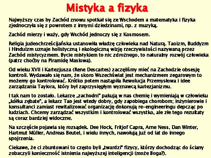 Mistyka a fizyka Najwyższy czas by Zachód znowu spotkał się ze Wschodem a matematyka