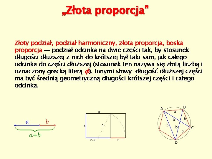 „Złota proporcja” Złoty podział, podział harmoniczny, złota proporcja, boska proporcja — podział odcinka na