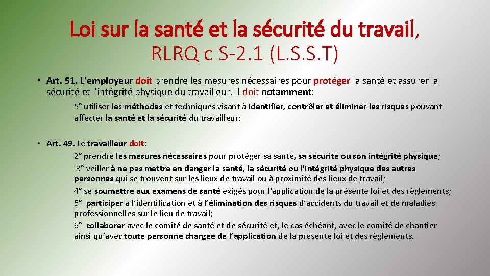 Loi sur la santé et la sécurité du travail, RLRQ c S-2. 1 (L.