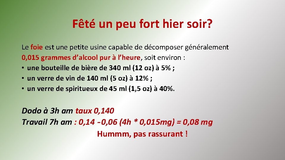 Fêté un peu fort hier soir? Le foie est une petite usine capable de