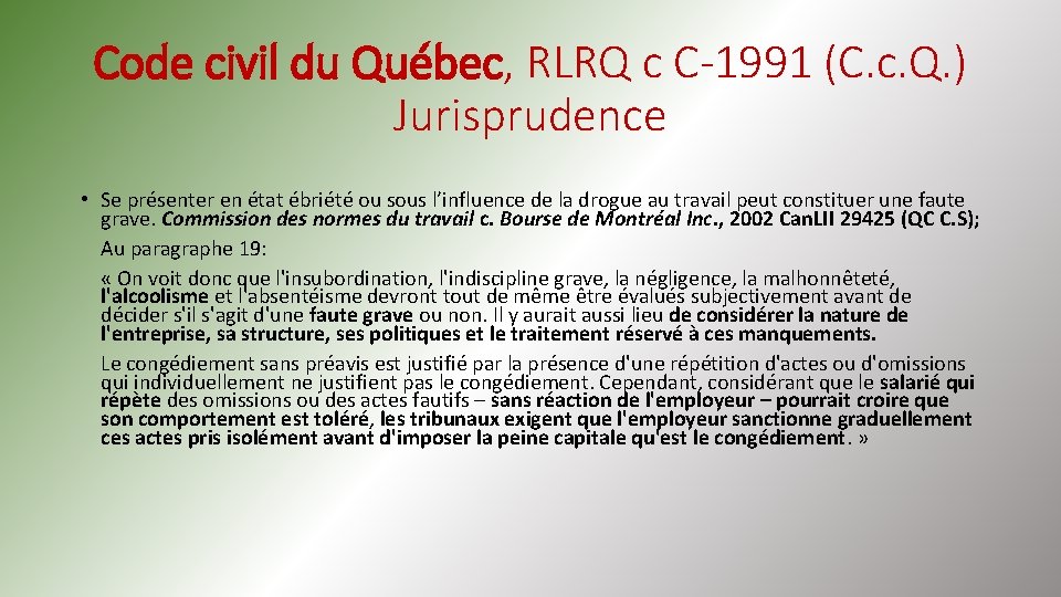 Code civil du Québec, RLRQ c C-1991 (C. c. Q. ) Jurisprudence • Se