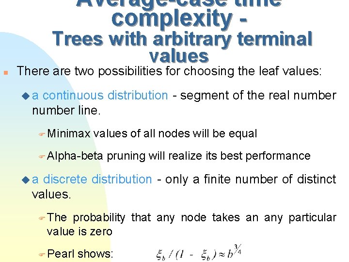 Average-case time complexity - Trees with arbitrary terminal values n There are two possibilities