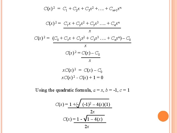 C(x) 2 = C 1 + C 2 x + C 3 x 2 C(x) 2 = C 1 + C 2 x + C 3 x 2