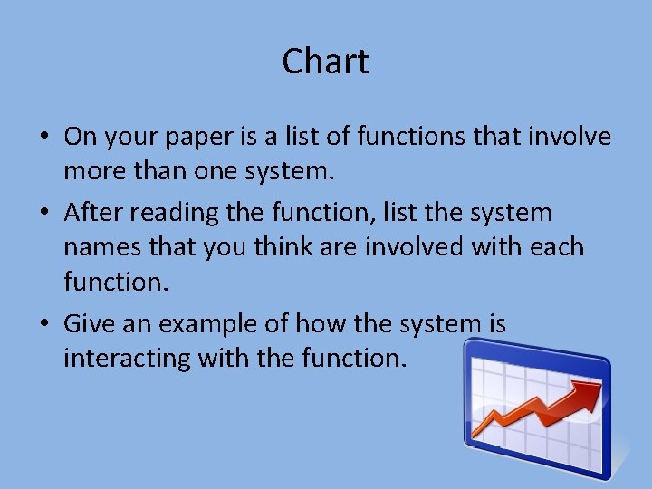 Chart • On your paper is a list of functions that involve more than