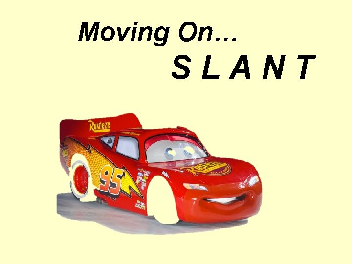 Moving On… SLANT 