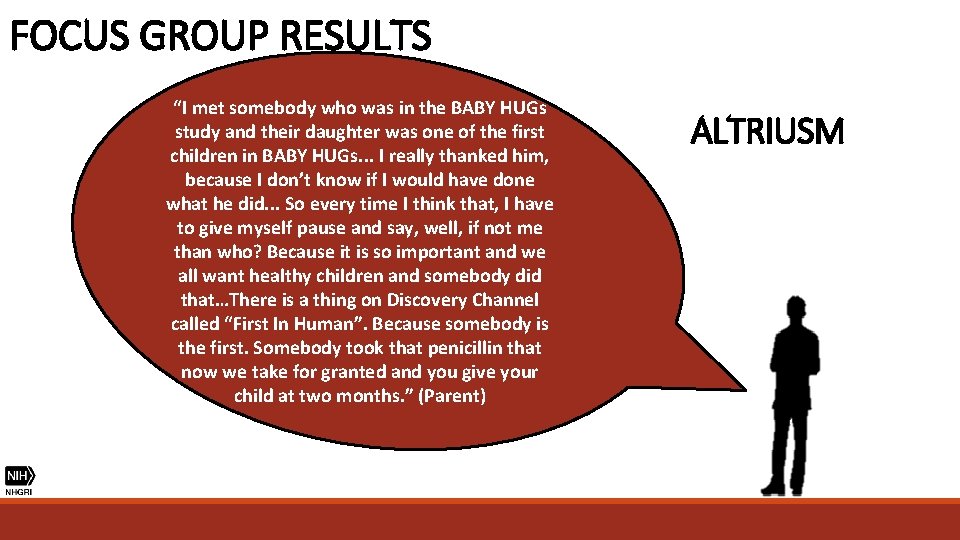 FOCUS GROUP RESULTS “I met somebody who was in the BABY HUGs study and