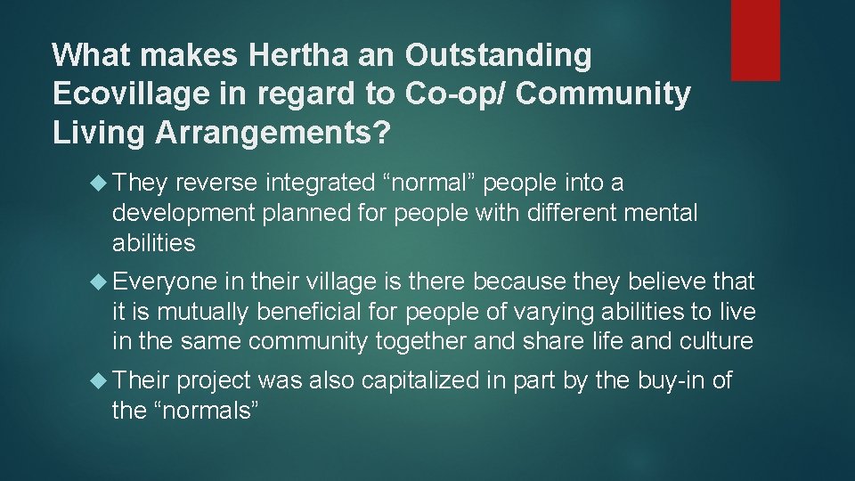 What makes Hertha an Outstanding Ecovillage in regard to Co-op/ Community Living Arrangements? They