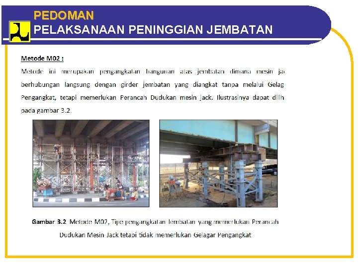 PEDOMAN OUTLINE PELAKSANAAN PENINGGIAN JEMBATAN 