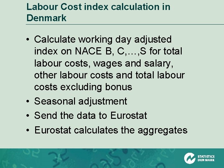 Labour Cost index calculation in Denmark • Calculate working day adjusted index on NACE