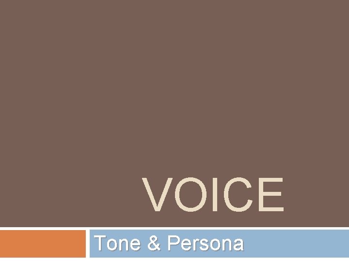 VOICE Tone & Persona 