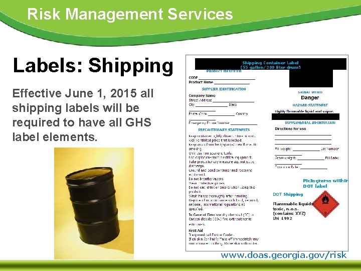 Risk Management Services Labels: Shipping Container Label (55 gallon/200 liter drum) Effective June 1,