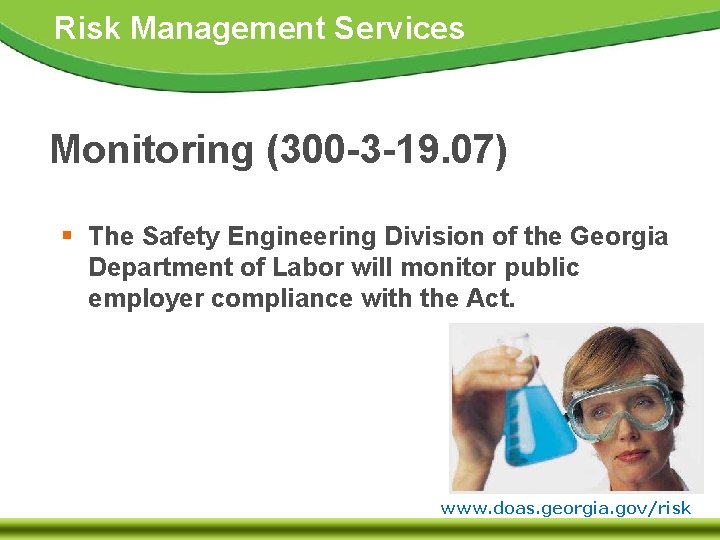 Risk Management Services Monitoring (300 -3 -19. 07) § The Safety Engineering Division of