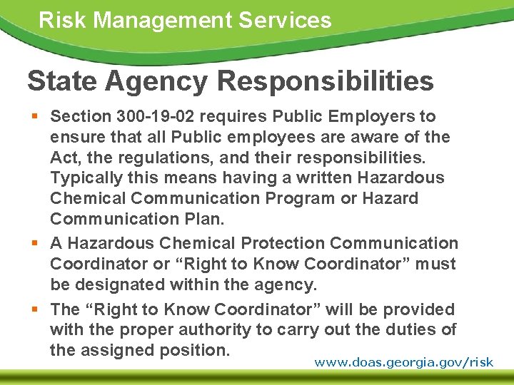 Risk Management Services State Agency Responsibilities § Section 300 -19 -02 requires Public Employers