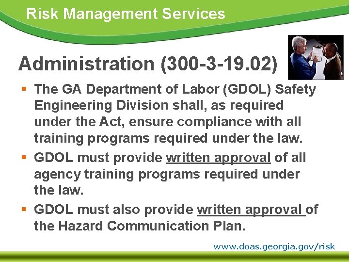 Risk Management Services Administration (300 -3 -19. 02) § The GA Department of Labor