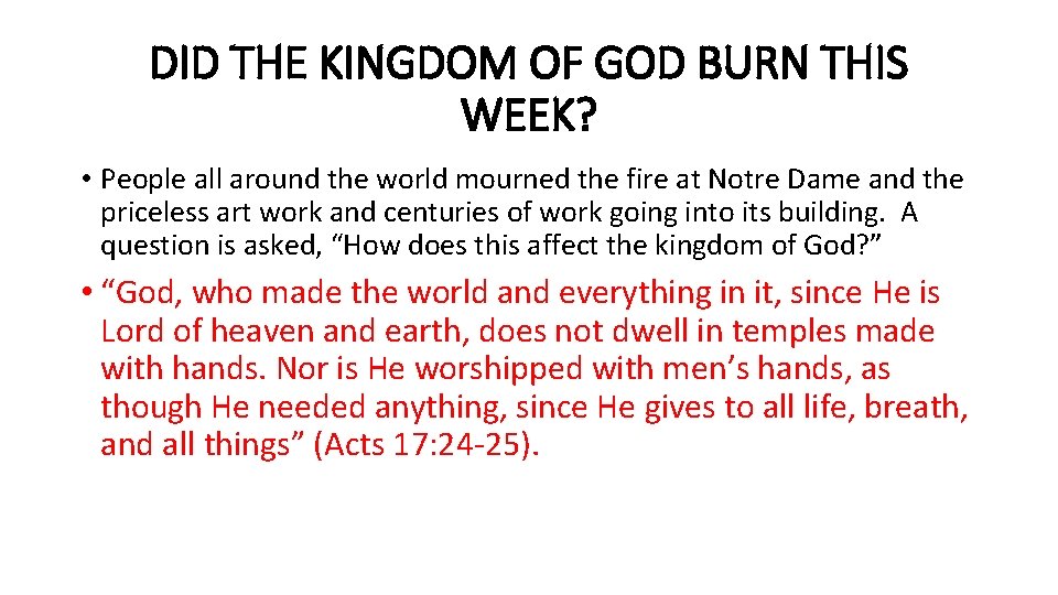 DID THE KINGDOM OF GOD BURN THIS WEEK? • People all around the world