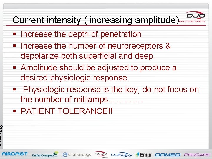 Current intensity ( increasing amplitude) § Increase the depth of penetration § Increase the